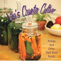 Lisa’s Counter Culture: Pickles and Other Well Bred Food