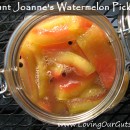 Aunt Joanne’s Lacto-Fermented Watermelon Pickles