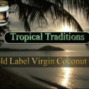 Tropical Traditions Gold Coconut Oil Give Away!