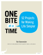 One-Bite-at-a-Time-52-Projects-for-Making-Life-Simpler-at-a-Time-small